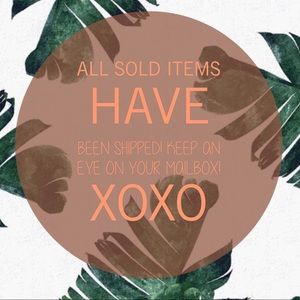 ALL SOLD ITEMS HAVE BEEN SHIPPED!!!